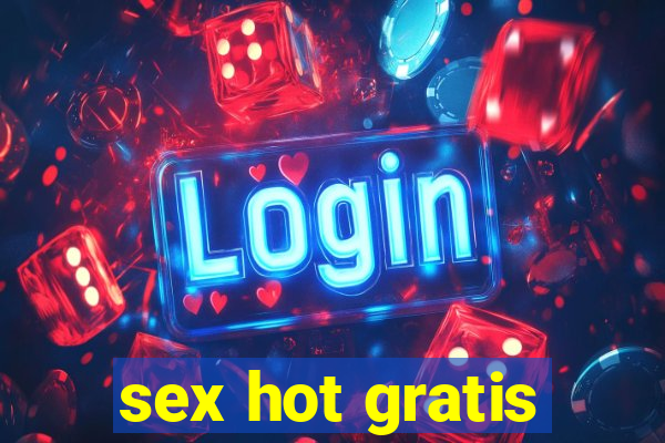 sex hot gratis